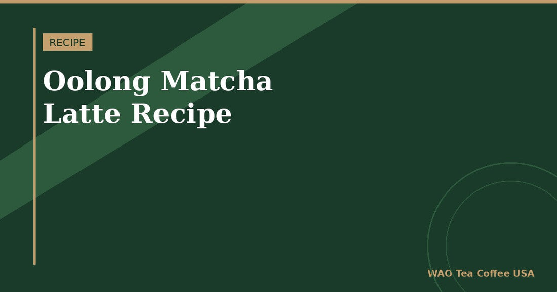 Oolong matcha latte recipe made with Vietnamese oolong